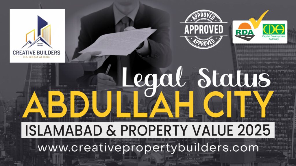 Legal Status Abdullah City Islamabad & Market Property Value in 2025.